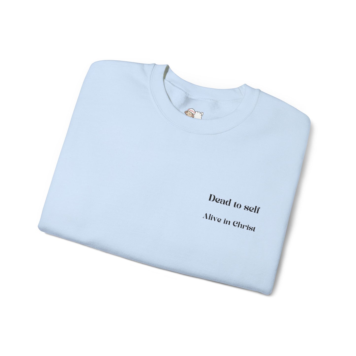 'Dead to Self' Embroidered Text - Scripture Inspired Crewneck Sweatshirt