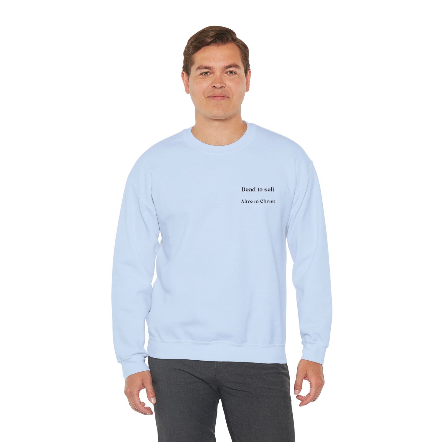 'Dead to Self' Embroidered Text - Scripture Inspired Crewneck Sweatshirt